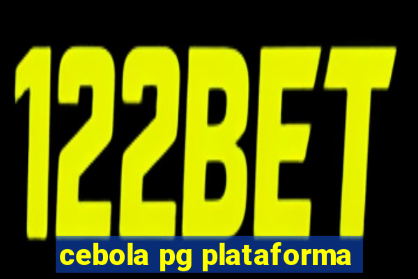 cebola pg plataforma